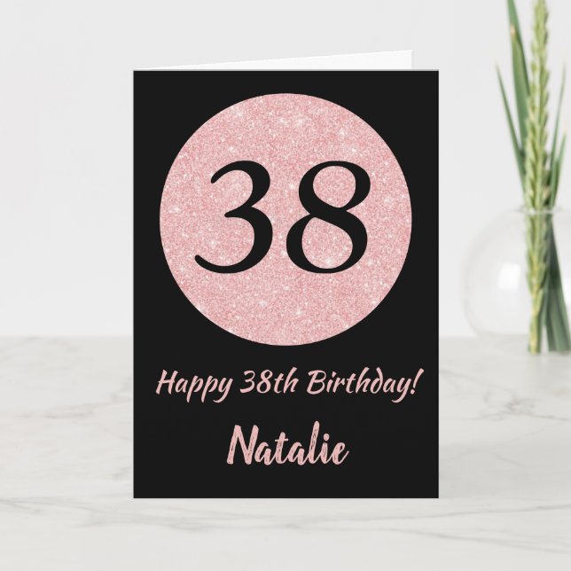 Happy 38th Birthday Black and Rose Pink Gold Card (Front)