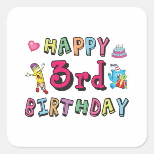 Happy 3rd Birthday 3 year old b-day wishes Square Sticker