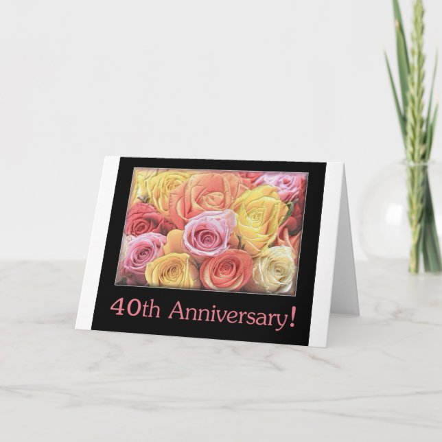 Happy 40th Anniversary roses Card (Front)