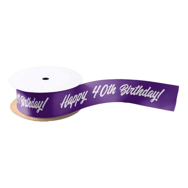 Happy 40th Birthday custom colour gift ribbon Satin Ribbon (Spool)