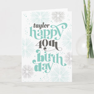 Happy 40th Birthday Customisable Greeting Card