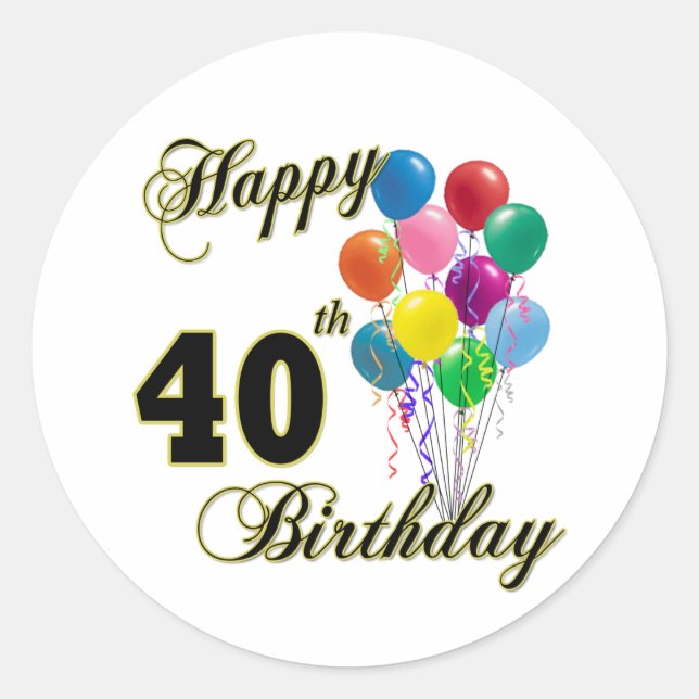 Happy 40th Birthday Gifts and Birthday Apparel Classic Round Sticker (Front)