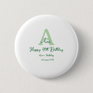 Happy 40th birthday green add name monogram modern 6 cm round badge