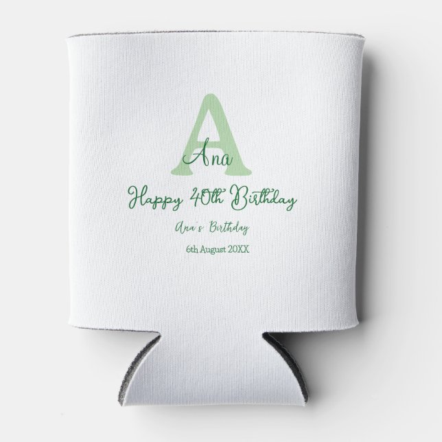 Happy 40th birthday green add name monogram modern can cooler (Front)