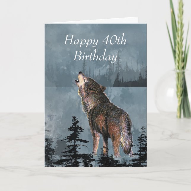 Happy 40th Birthday Howling Wolf You're Awesome Card (Front)