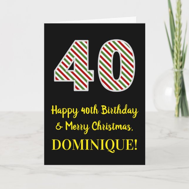Happy 40th Birthday & Merry Christmas, Custom Name Card (Front)