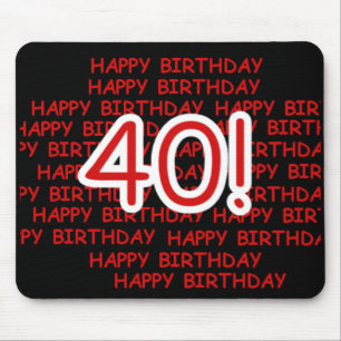 Happy 40th Birthday Mouse Mat