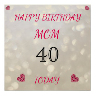 Happy 40th Birthday Mum Poster