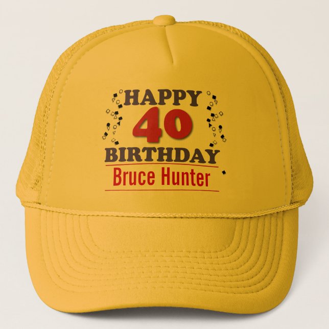 Happy 40th Birthday Trucker Hat (Front)