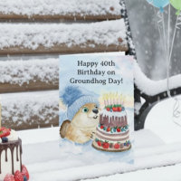  Happy 40th Groundhog Day Birthday 