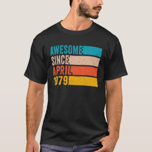 Happy 43Rd Birthday 43 Year Old Awesome Since Apri T-Shirt