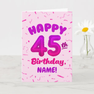 Happy 45th Birthday Card with Custom Name