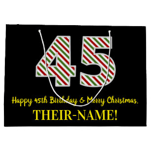 Happy 45th Birthday & Merry Christmas, Custom Name Large Gift Bag