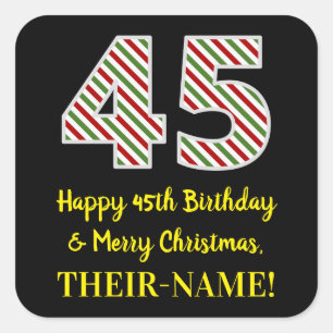 Happy 45th Birthday & Merry Christmas, Custom Name Square Sticker