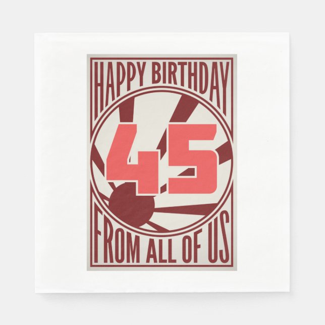 Happy 45th Birthday Napkin (Front)