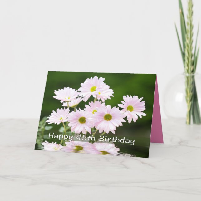 Happy 45th Birthday Pink Daises Card (Front)