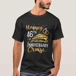 Happy 46th Anniversary Cruise Golden Wedding Trip T-Shirt