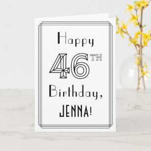 Happy 46th Birthday, Art Deco Style w/ Custom Name Card