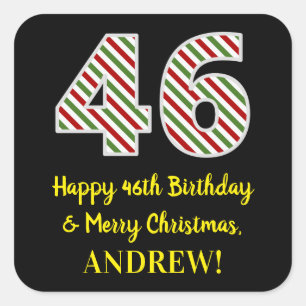 Happy 46th Birthday & Merry Christmas, Custom Name Square Sticker