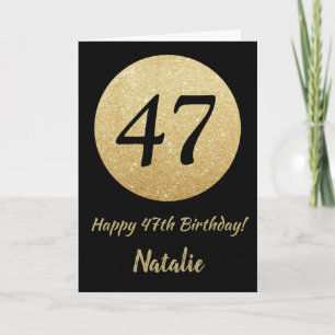 Happy 47th Birthday Black and Gold Glitter Card