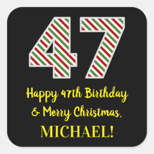 Happy 47th Birthday & Merry Christmas, Custom Name Square Sticker