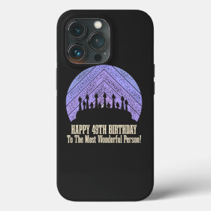 Happy 49th Birthday wishing saying quote iPhone 13 Pro Case