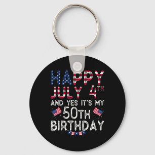 Happy 4 July And Yes It's My 50th Birthday Since J Key Ring