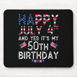 Happy 4 July And Yes It's My 50th Birthday Since J Mouse Mat