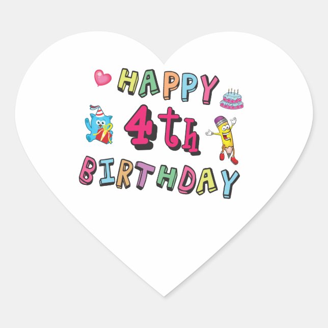 Happy 4th Birthday. 4 year b-day. Heart Sticker (Front)