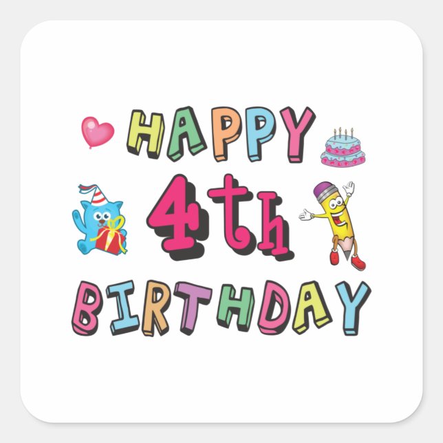 Happy 4th Birthday 4 year b-day wishes Square Sticker (Front)