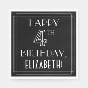 HAPPY 4TH BIRTHDAY; Art Deco Style; Custom Name Napkin