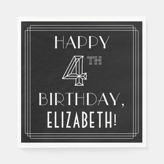 HAPPY 4TH BIRTHDAY; Art Deco Style; Custom Name Napkin (Front)