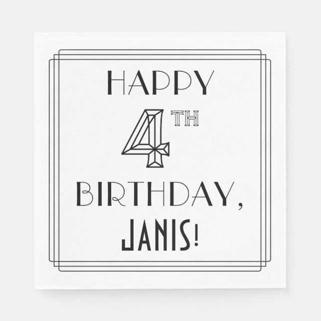 HAPPY 4TH BIRTHDAY; Art Deco Style; Custom Name Napkin (Front)
