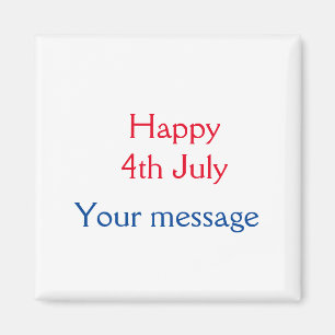 Happy 4th July independence day add name text Magnet
