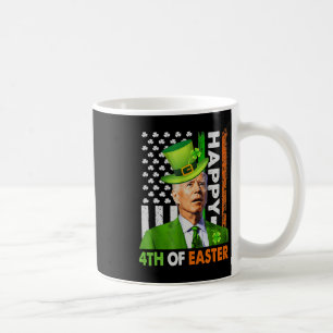 Happy 4th Of Easter Funny Joe St Patricks Day Lepr Coffee Mug