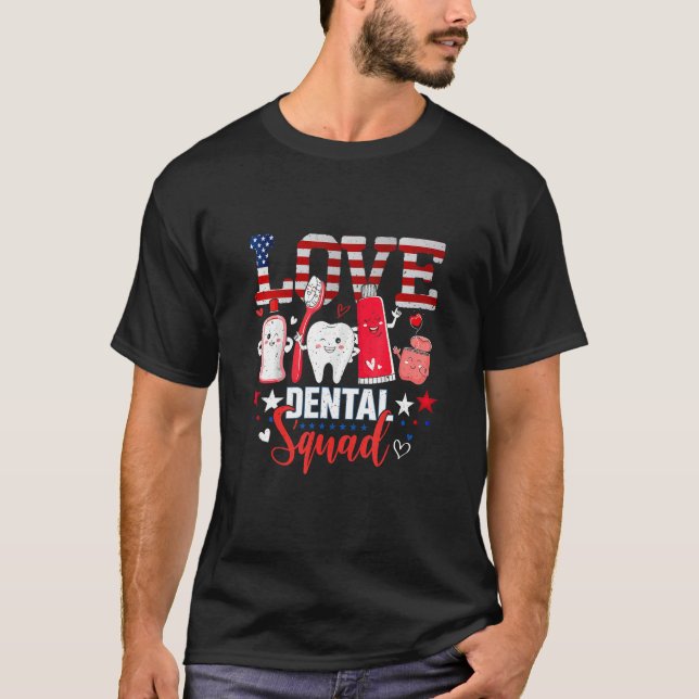 Happy 4th Of Jul  Love Dental Assistant Dentist 10 T-Shirt (Front)