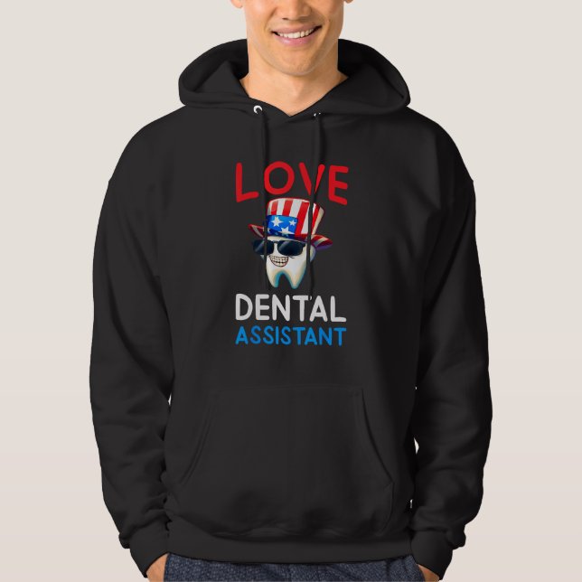 Happy 4th Of Jul  Love Dental Assistant Dentist 2 Hoodie (Front)
