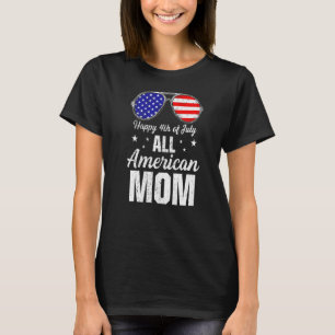 Happy 4th Of July All American Mum T-Shirt