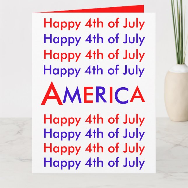 Happy 4th of July, America, Greeting Card (Front)