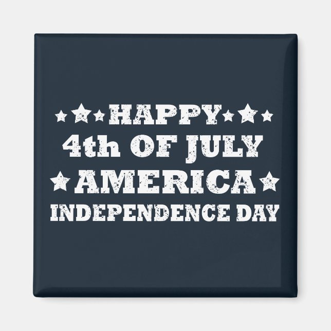 Happy 4th of july America Magnet (Front)