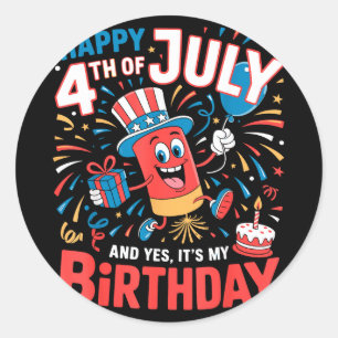 Happy 4th of july and it's my birthday boys girls classic round sticker