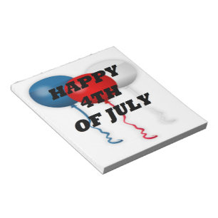 "HAPPY 4TH OF JULY" BALLOONS NOTEPAD