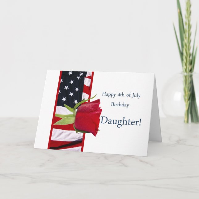Happy 4th of july birthday rose daughter card (Front)