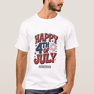 Happy 4th of July Bold Patriotic Quote T-Shirt – R
