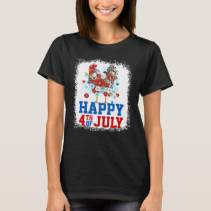 Happy 4th Of July Chicken Farmer Flower Bleached W T-Shirt