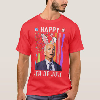 Happy 4th Of July Confused Funny Joe Biden Happy E T-Shirt