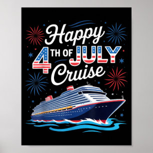 Happy 4th of July Cruise Patriotic Family Matching Poster
