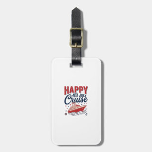 Happy 4th of July Cruise Vintage Patriotic Shirt_1 Luggage Tag
