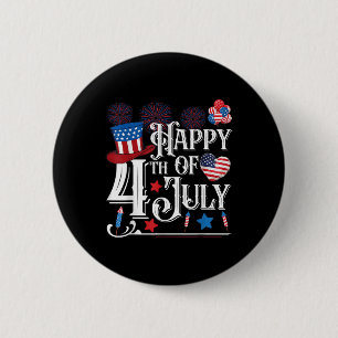 Happy 4th Of July Funny Fourth Of July Independenc 6 Cm Round Badge