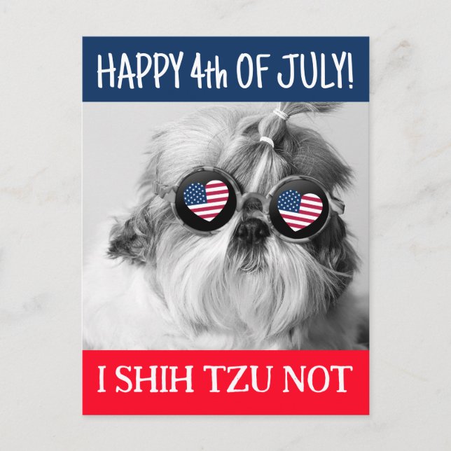Happy 4th of July i shih tzu not dog USA flag Postcard (Front)